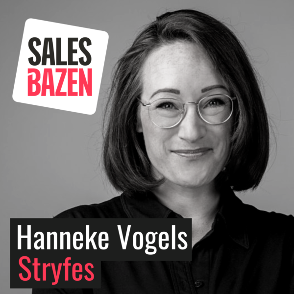 Salesbazen | Podcast | Hanneke Vogels | Hendrika Willemse