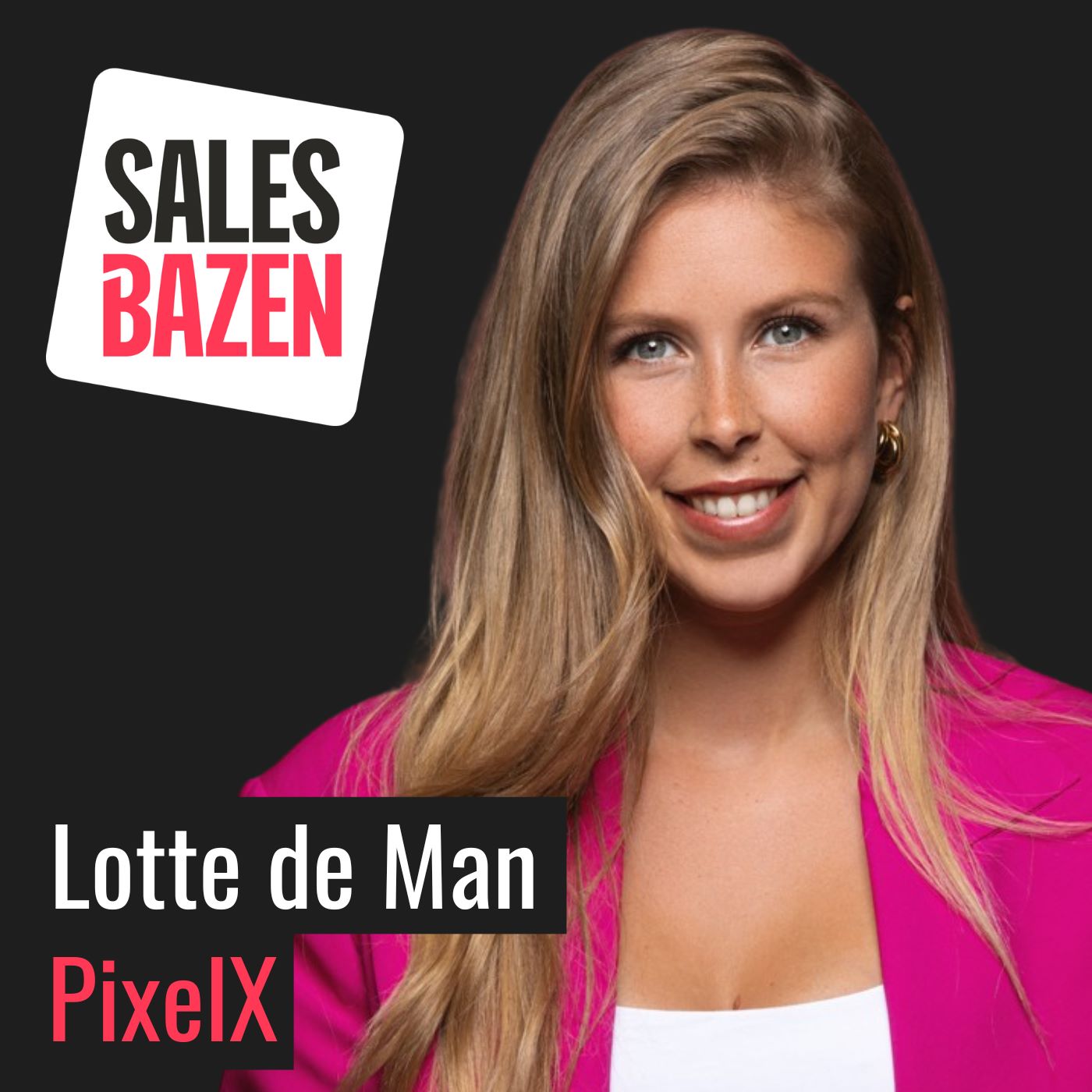 Salesbazen | Podcast | Lotte de Man | Hendrika Willemse