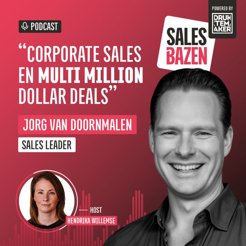 Salesbazen Podcast | Jorg van Doornmalen | Hendrika Willemse